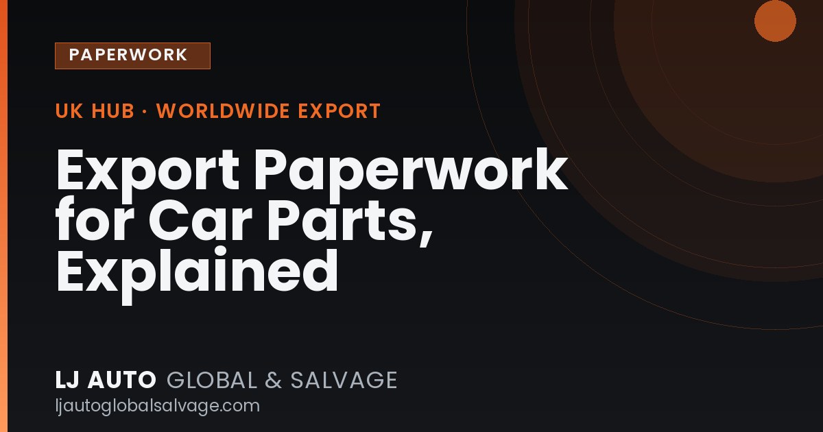 Export Paperwork for Car Parts, Explained