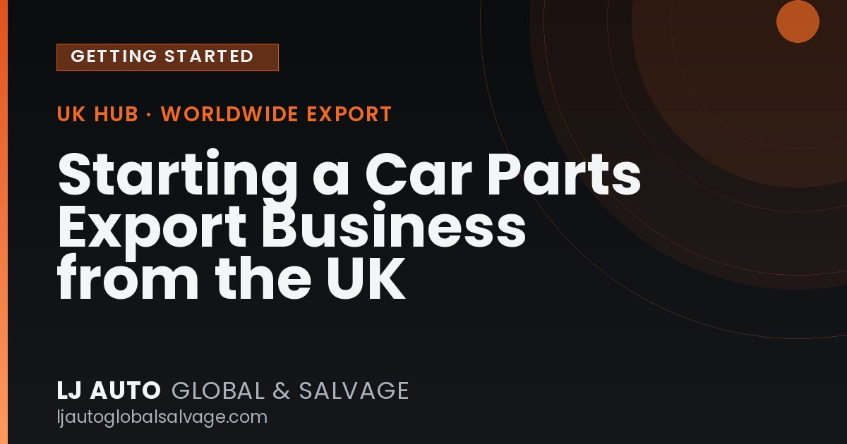 Starting a Car Parts Export Business from the UK